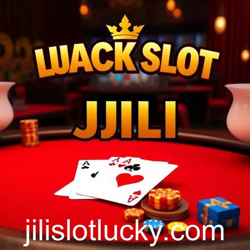 The Rise of 'Lucky Slot JILI' in Gaming
